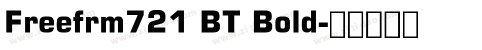 Freefrm721 BT Bold字体转换